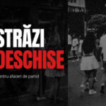 „Străzi Deschise” pentru afaceri de partid