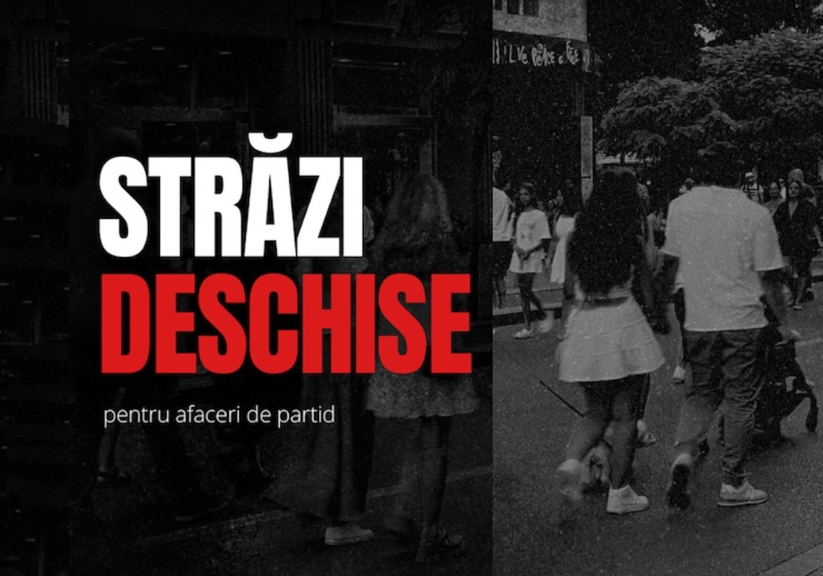 „Străzi Deschise” pentru afaceri de partid