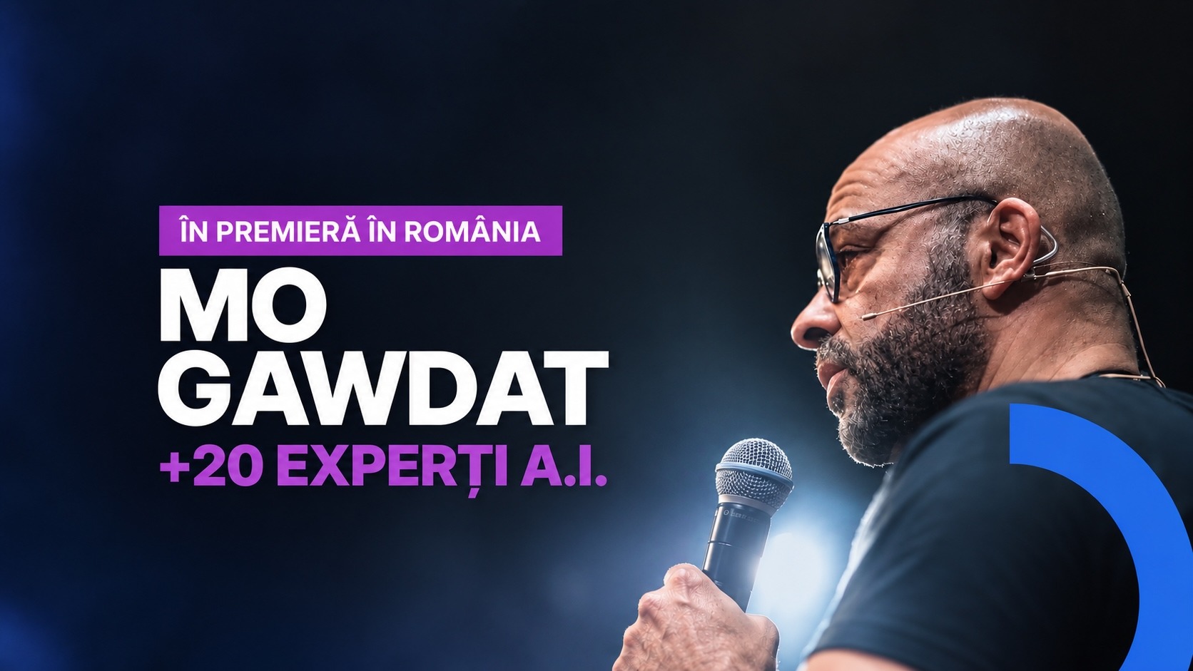 (P)Tehnologia AI între utopie și distopie: Mo Gawdat și alți 20 de experți tech dezbat tema zilei la IQ Digital Summit Bucharest, pe 15 octombrie